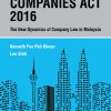 Companies Act 2016: The New Dynamics of Company Law in Malaysia