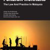 Foreign Workers: The Law And Practice In Malaysia