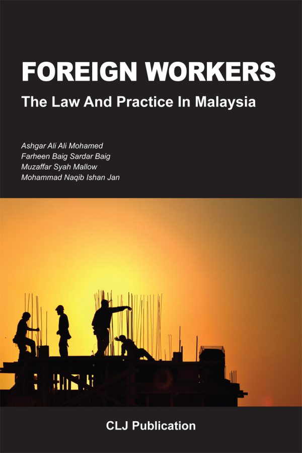 Foreign Workers: The Law And Practice In Malaysia