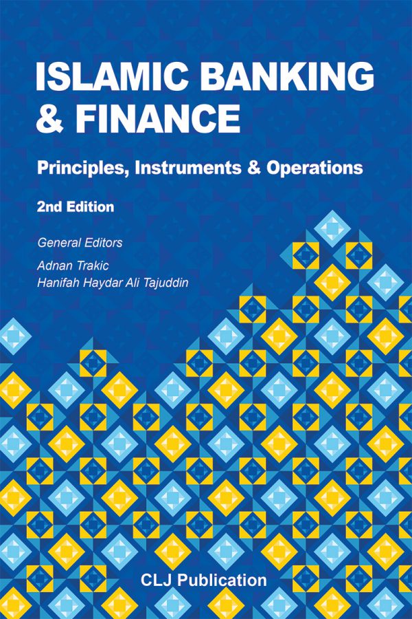 Islamic Banking & Finance Principles, Instruments & Operations (2nd Edition)