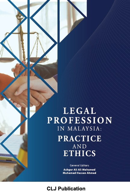 Legal Profession in Malaysia: Practice and Ethics