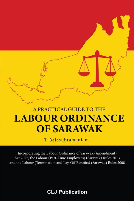 A Practical Guide to Labour Ordinance of Sarawak